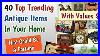 Most Expensive Antiques Value 40 Top Trending Vintage Items Worth Money Valuable Collectibles