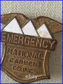 RARE Antique Vintage National Carbon Co Company Inc Emergency Employee Badge