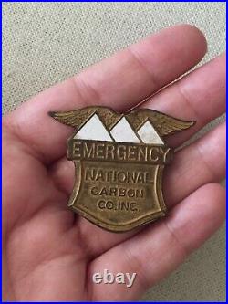 RARE Antique Vintage National Carbon Co Company Inc Emergency Employee Badge